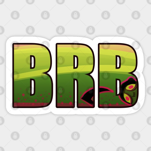 BRB Sticker by KO-of-the-self